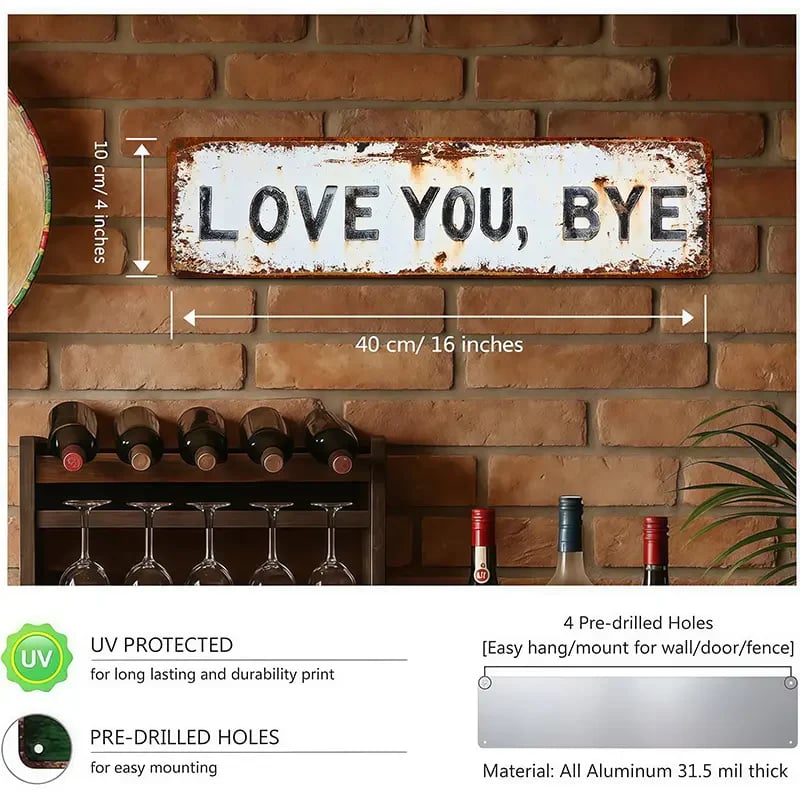 LOVE YOU, BYE – Vintage Art Wall Sign