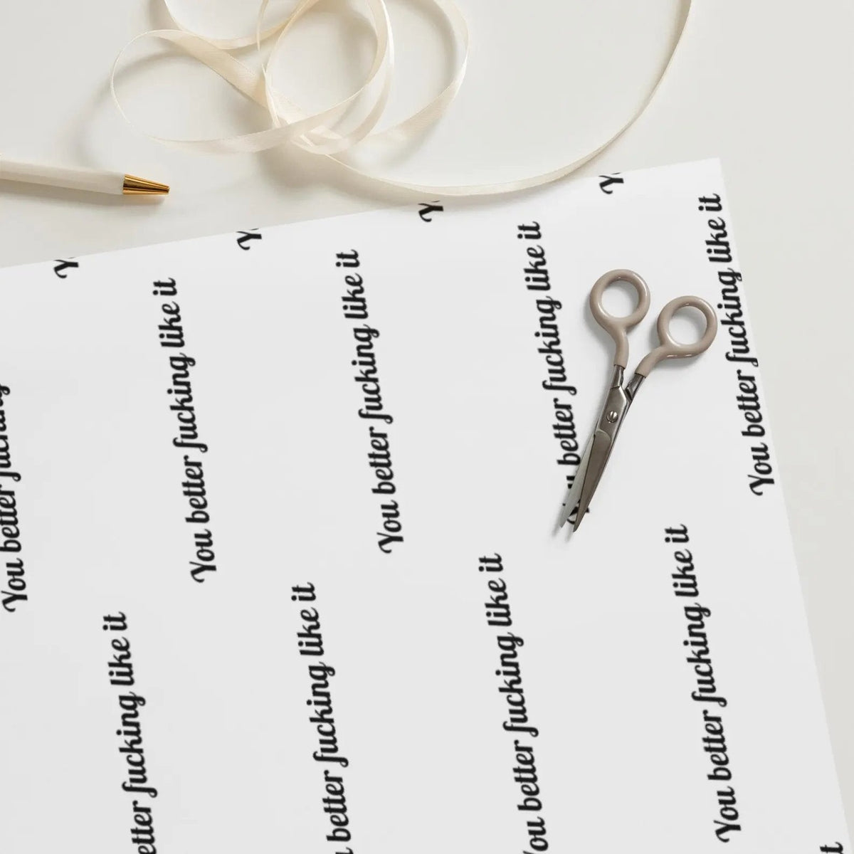 🎁"You Better Fucking Like It" Wrapping Paper🎄
